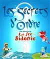 Les secrets d'Ondine - Une aventure de la fée Sidonie - 