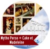 Mytho Perso + Cake et Madeleine - 
