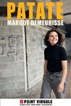 Margot Demeurisse dans Patate - 