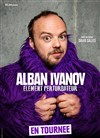 Alban Ivano dans Élément Perturbateur - 