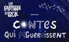 Contes qui (a)guér(r)issent - 