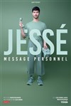 Jesse dans Message personnel - 