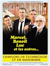Marcel, Benoît, Luc et les autres - 