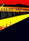 Cultiv'Art - Invitations d'artistes 2011 - 