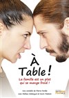 A table ! - 