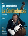 Jean-Jacques Vanier dans La Contrebasse - 
