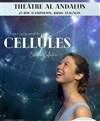 Cellules - 
