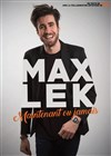 Max Lek dans Maintenant ou jamais - 