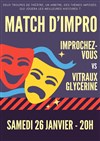 Match d'impro : Improchez-Vous vs Vitraux Glycérines - 