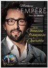 Mathieu Sempéré : De la chanson française à l'opérette - 