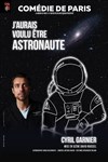 Cyril Garnier dans J'aurais voulu être astronaute - 