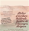Atelier écriture théâtrale avec Anne Laroutis, Luna Di Tullio et Gilféry Ngamboulou - 