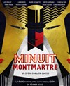 Minuit Montmartre - 