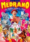 Le Grand Cirque Medrano | - Aix les Bains - 