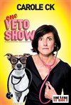 Carole CK dans Veto Show - 