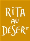 Rita au désert - 