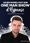Julien Mameli dans Hypnose... et si c'était vous ? - 