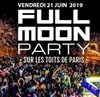 La plus grande Full Moon Party de France (Terrasse 1500m2, BBQ Géant, 2 ambiances) - 