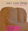 Ramona Horvath Trio : Jazz Love songs | Spécial Saint Valentin - 