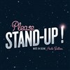 Please Stand-Up ! - 