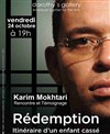 Témoignage de Karim Mokhtari : Rédemption, itinéraire d'un enfant cassé - 