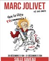 Marc Jolivet dans Que la fête recommence ! - 