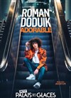 Roman Doduik dans ADOrable - 
