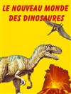 Le Nouveau Monde des Dinosaures - 