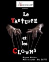 Le Tartuffe et les Clowns - 