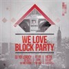 We Love Block Party #2 - 