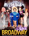 Les Folles de Paris : De Paris à Broadway ! - 
