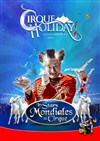 Cirque Holiday dans Les Stars Mondiales du Cirque | Les Pennes Mirabeau - 