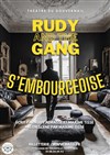 Rudy and the gang s'embourgeoise - 