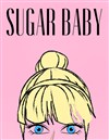 Sugar Baby - 