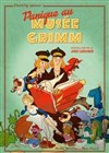 Panique au musée Grimm - 