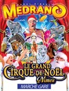 Medrano, le Grand Cirque de Noël | à Nîmes - 