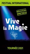 Festival international Vive la magie | Montpellier - 