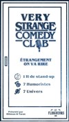Very Strange Comedy Club - 