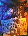 Qui veut la peau de Sherlock Holmes ? - 