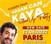 Europe tour 2022 of Hasan Can Kaya : Stand-up Party - 