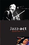Jazz Act 4tet invite le violoniste Daniel John Martin - 