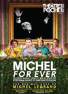 Michel for ever - 