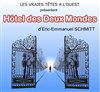 Hôtel des deux mondes | d'Eric-Emmanuel Schmitt - 