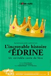 L'incroyable histoire d'Édrine - 