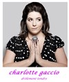 Charlotte Gaccio dans Drôlement tendre - 
