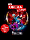 The Opera Locos - 