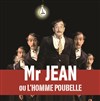 Mr Jean ou l'homme poubelle - 