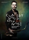 Concert Sous Hypnose par Geoffrey Secco - 