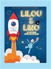 Lilou et Lino : Le Voyage vers les étoiles - 