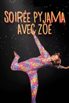 Soirée pyjama : A table Zoé ! - 